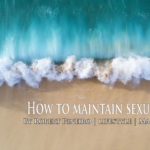 How to Maintain Sexual Purity